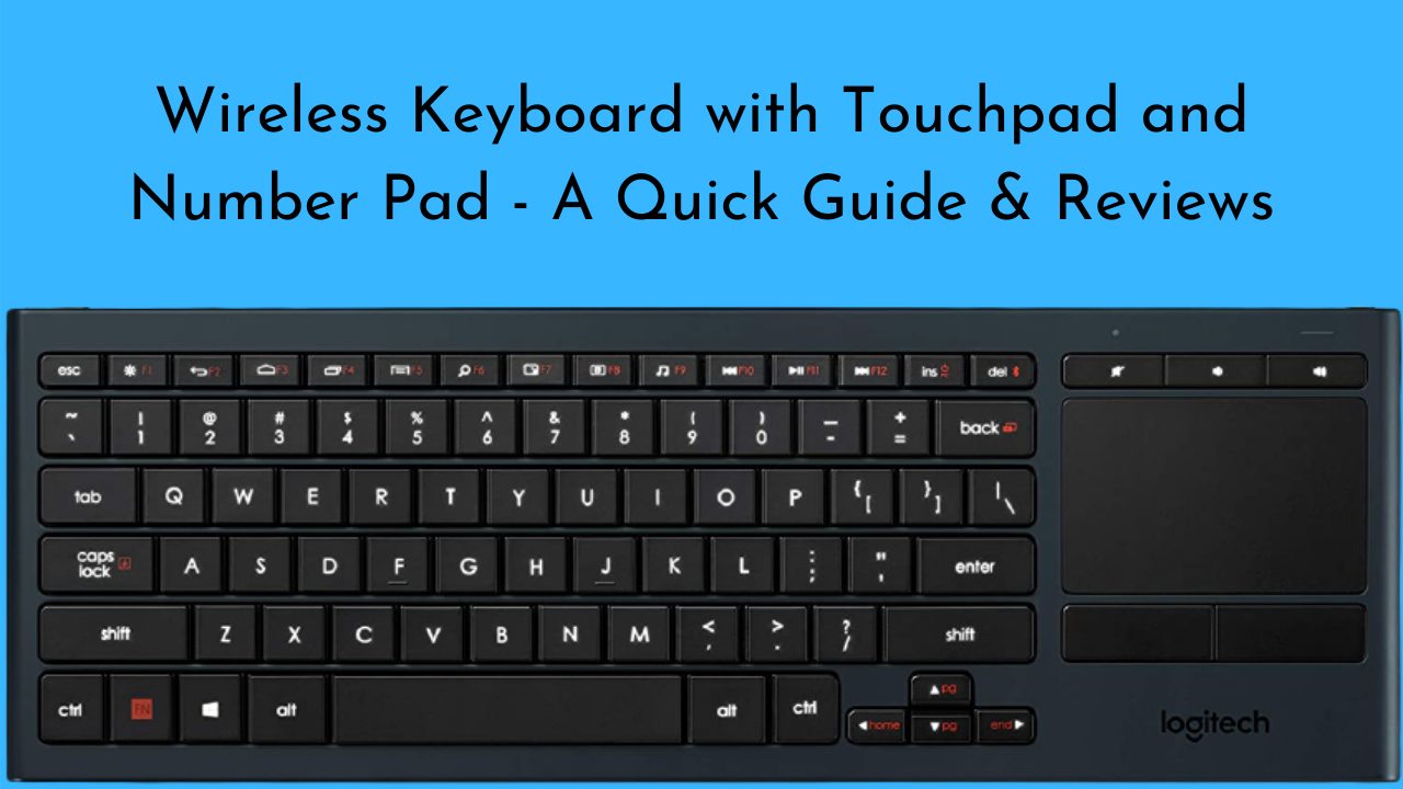 Wireless Keyboard with Touchpad and Number Pad