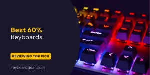 Best 60% Keyboards