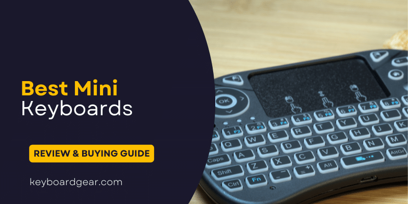 Best Mini Keyboards – Review and Buying Guide