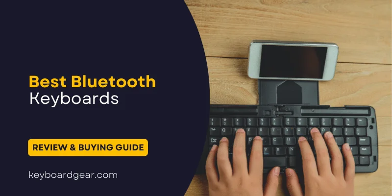 Best Bluetooth Keyboards – Review & Buying Guide