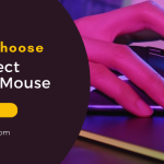 How to Choose the Perfect Gaming Mouse?